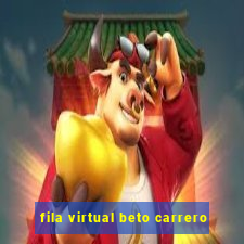 fila virtual beto carrero